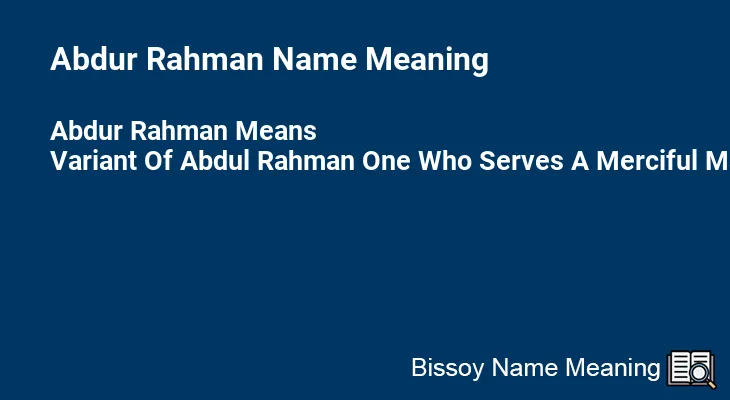 Abdur Rahman Name Meaning